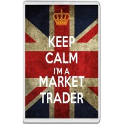 Keep Calm I'm a Market Trader - Jumbo Fridge Magnet