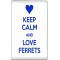 Keep Calm and Love Ferrets - Jumbo Fridge Magnet