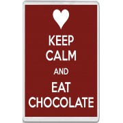 Keep Calm and Eat Chocolate - Jumbo Fridge Magnet