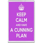 Keep Calm and Have a Cunning Plan - Jumbo Fridge Magnet