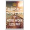 Keep Calm I'm on Strike for More Work Less Pay - Jumbo Fridge Magnet