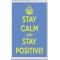 Stay Calm and Stay Positive! - Jumbo Fridge Magnet