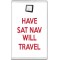 Have Sat Nav will Travel - Jumbo Fridge Magnet