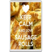 Keep Calm and Love Sausage Rolls - Jumbo Fridge Magnet