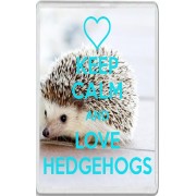 Keep Calm and Love Hedgehogs - Jumbo Fridge Magnet