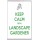 Keep Calm I'm a Landscape Gardener - Jumbo Fridge Magnet
