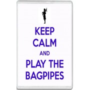Keep Calm and Play the Bagpipes - Jumbo Fridge Magnet
