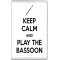 Keep Calm and Play the Bassoon - Jumbo Fridge Magnet
