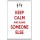 Keep Calm and Blame Someone Else - Jumbo Fridge Magnet