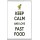 Keep Calm and Love Fast Food - Jumbo Fridge Magnet