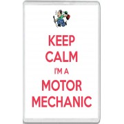 Keep Calm I'm a Motor Mechanic - Jumbo Fridge Magnet