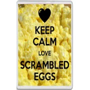 Keep Calm Love Scrambled Eggs - Jumbo Fridge Magnet
