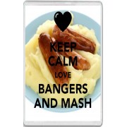Keep Calm Love Bangers and Mash - Jumbo Fridge Magnet