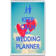 Keep Calm I'm a Wedding Planner - Jumbo Fridge Magnet