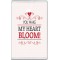 You Make my Heart Bloom! - Jumbo Fridge Magnet