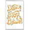 Don't Stop Believing - Jumbo Fridge Magnet