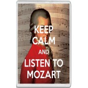 Keep Calm and Listen to Mozart - Jumbo Fridge Magnet