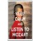 Keep Calm and Listen to Mozart - Jumbo Fridge Magnet