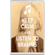 Keep Calm and Listen to Brahms - Jumbo Fridge Magnet
