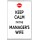Keep Calm I'm the Manager's Wife - Jumbo Fridge Magnet
