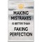 Making Mistrakes is Better than Faking Perfection - Jumbo Fridge Magnet