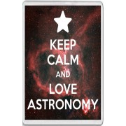 Keep Calm and Love Astronomy - Jumbo Fridge Magnet