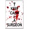Keep Calm I'm a Surgeon - Jumbo Fridge Magnet