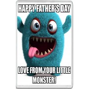 Happy Father's Day Love From Your Little Monster! - Jumbo Fridge Magnet