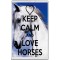 Keep Calm and Love Horses - Jumbo Fridge Magnet