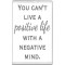 You can't Live a positive life with a Negative Mind. - Jumbo Fridge Magnet