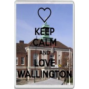 Keep Calm and Love Wallington - Jumbo Fridge Magnet