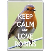 Keep Calm and Love Robins - Jumbo Fridge Magnet