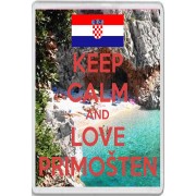 Keep Calm and Love Primosten - Jumbo Fridge Magnet