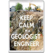 Keep Calm I'm a Geologist Engineer - Jumbo Fridge Magnet