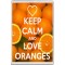 Keep Calm and Love Oranges - Jumbo Fridge Magnet