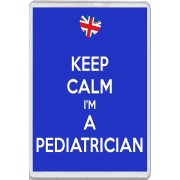 Keep Calm I'm a Pediatrician - Jumbo Fridge Magnet