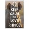 Keep Calm and Love Rhinos - Jumbo Fridge Magnet