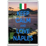 Keep Calm and Love Naples - Jumbo Fridge Magnet