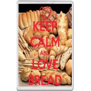 Keep Calm and Love Bread - Jumbo Fridge Magnet