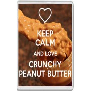 Keep Calm and Love Crunchy Peanut Butter - Jumbo Fridge Magnet