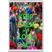 Keep Calm and Love Cacti - Jumbo Fridge Magnet