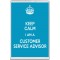 Keep Calm I am a Customer Service Advisor - Jumbo Fridge Magnet