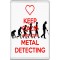 Keep Calm and Love Metal Detecting - Jumbo Fridge Magnet