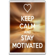Keep Calm and Stay Motivated - Jumbo Fridge Magnet