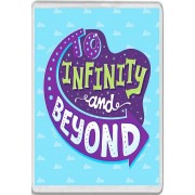 To Infinity and Beyond - Jumbo Fridge Magnet