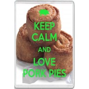 Keep Calm and Love Pork Pies - Jumbo Fridge Magnet