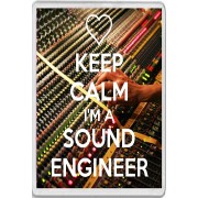 Keep Calm I'm a Sound Engineer - Jumbo Fridge Magnet