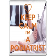 Keep Calm I'm a Podiatrist - Jumbo Fridge Magnet