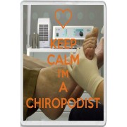 Keep Calm I'm a Chiropodist - Jumbo Fridge Magnet