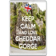 Keep Calm and Love Cheddar Gorge - Jumbo Fridge Magnet